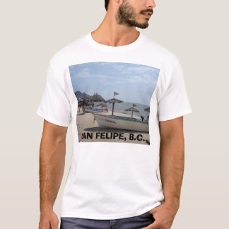 SAN FELIPE MEXICO, SAN FELIPE, B.C. T-SHIRT