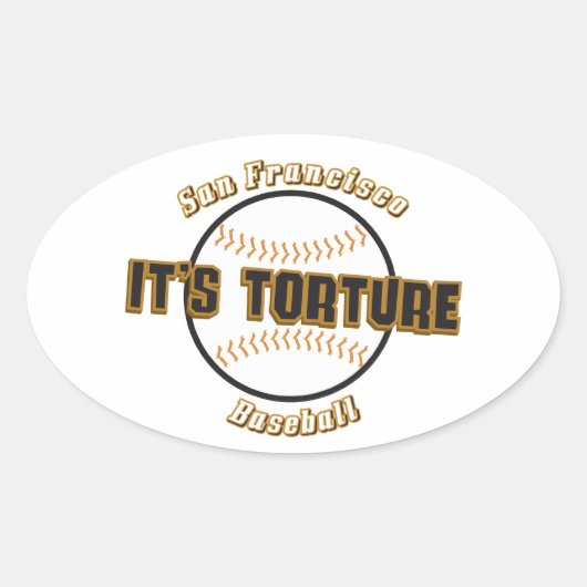 San Francisco Baseball Het is martelende ovale Sti Sticker (Voorkant)