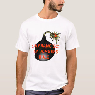 San Francisco BAY BOMBERS RULE T-shirt