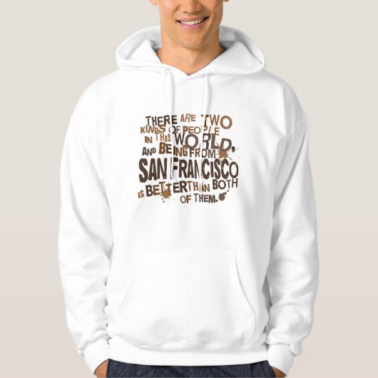San Francisco (Funny) Gift Hoodie (Voorkant)