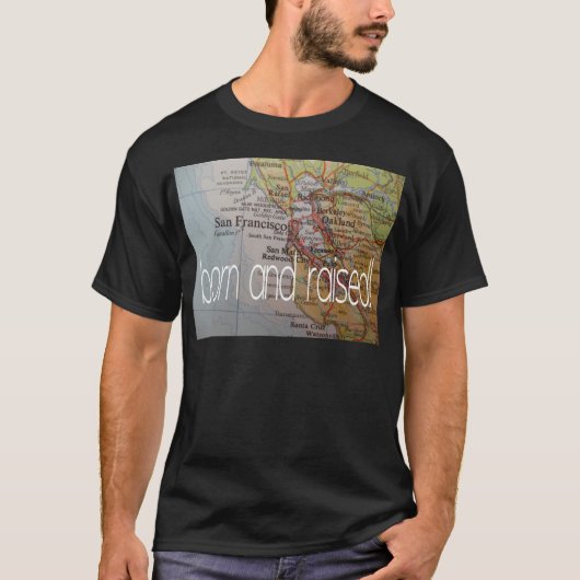 san francisco geboren en opgegroeid t-shirt (Voorkant)
