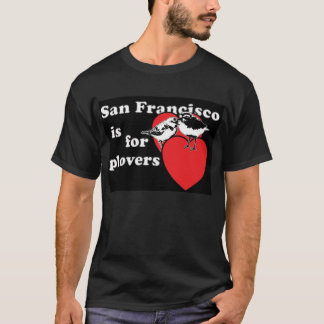 San Francisco is voor Plovers T-shirt