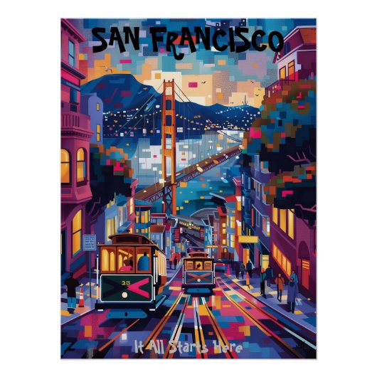 San Francisco: Todo Comienza Aquí. Contemporáneo. Perfect Poster (Voorkant)