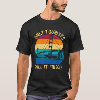 San Francisco Toeristen Souvenir T-shirt
