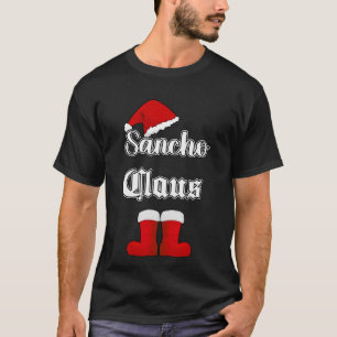 Sancho Claus Funny Christmas shirt