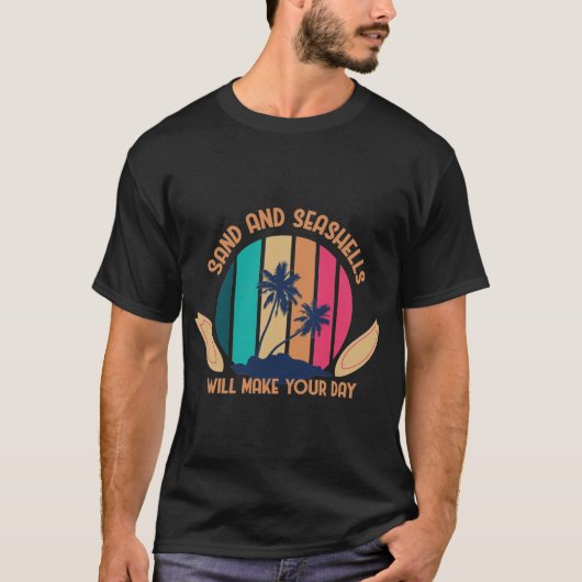 Sand and Seashells Will Make Your Day Retro Beach  T-shirt (Voorkant)
