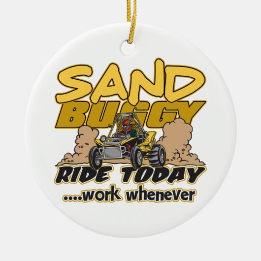 Sand Buggy Ride Today Keramisch Ornament (Voorkant)