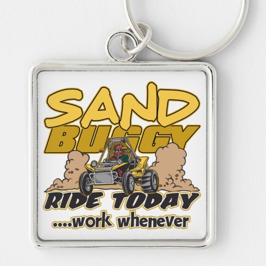 Sand Buggy Ride Today Sleutelhanger (Voorkant)
