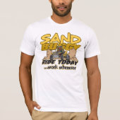 Sand Buggy Ride Today T-shirt (Voorkant)