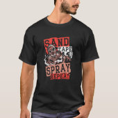 Sand Tape Spray Repeat Auto Body Painter Auto Deta T-shirt (Voorkant)