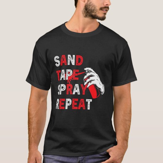 Sand Tape Spray Repeat Auto Body Technician Car P T-shirt (Voorkant)