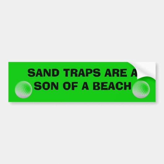 Sand Traps is een zoon van een Beach Golf Cart Bumpersticker (Voorkant)