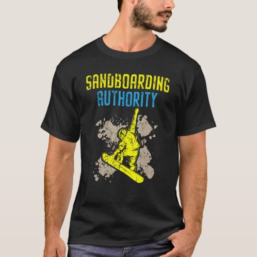 Sandboarding Authority Sandboard Sanboarder Boards T-shirt (Voorkant)