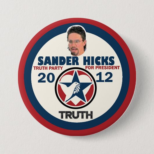 Sander Hicks Truth Party 2012 Ronde Button 7,6 Cm (Voorkant)