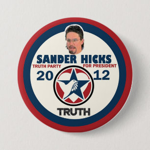 Sander Hicks Truth Party 2012 Ronde Button 7,6 Cm