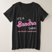 Sandra ding dat je niet zou begrijpen naam grote maat t-shirt (Design voorkant)