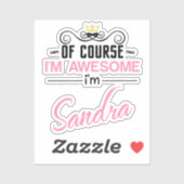 Sandra Natuurlijk ben ik Geweldige naam Sticker (Vel)