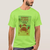 Sandy claws coming to town t-shirt (Voorkant)