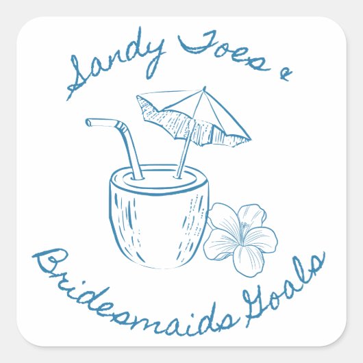 Sandy Toe & Bruidsmeisjes Doelen Kust Afscheid Van Vierkante Sticker (Voorkant)