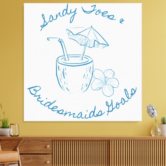 Sandy Toe & Bruidsmeisjes Doelen Kust Bachelorette Canvas Afdruk (Insitu (Woonkamer))