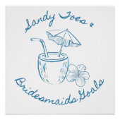 Sandy Toe & Bruidsmeisjes Doelen Kust Bachelorette Perfect Poster (Voorkant)