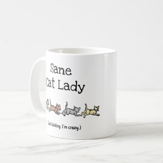 Sane Cat Lady weet dat ik gek ben - grappig Koffiemok (Voorkant links)