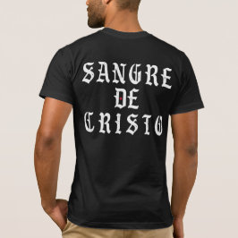 Sangre de Cristo T-shirt