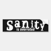Saniteit is overdreven - grappig bumpersticker (Voorkant)
