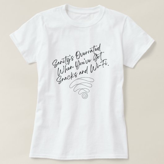 Sanity is overschat t-shirt (Design voorkant)