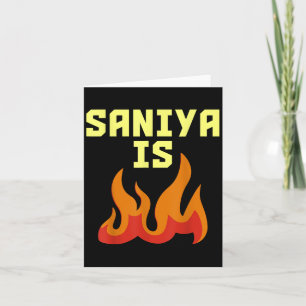 Saniya Is Fire Kaart