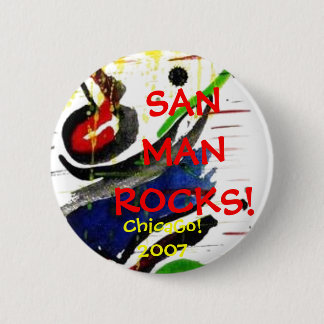 SANMANROCKS!, ChicaGo!2007 Ronde Button 5,7 Cm