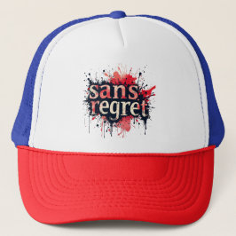 Sans Regret – Urban Splash Art Quote Trucker Pet