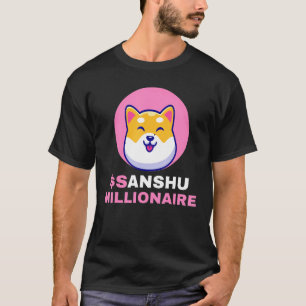 Sanshu Millionaire Sanshu Inu Coin Cryptocurrency T-shirt