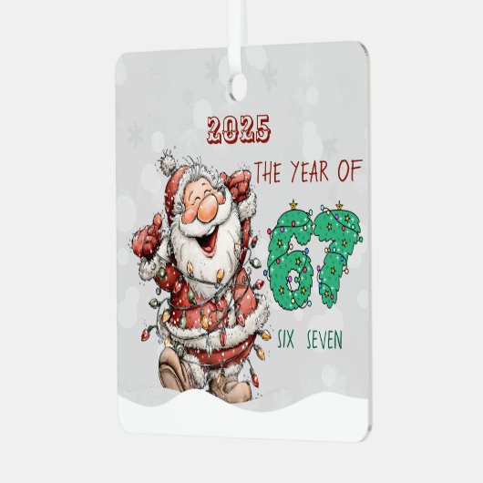 Santa 2025 Year of Six Seven Christmas Ornament (Voorkant links)