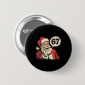 Santa 67 Kerstmis Six Seven Meme Ronde Button 5,7 Cm (Voorkant /achterkant)