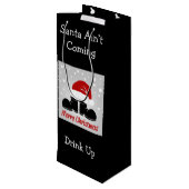 Santa Ain't Coming Drink Up Wine Gift Bag Wijn Cadeautas (Achterkant Gekanteld)