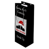 Santa Ain't Coming Drink Up Wine Gift Bag Wijn Cadeautas (Voorkant Gekanteld)