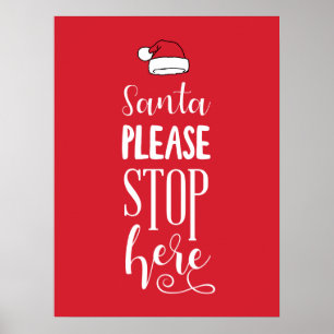 Santa Alsjeblieft, stop hier met kerstcadeau. Poster
