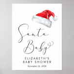 Santa Baby Christmas Baby shower Welkom Poster<br><div class="desc">Schattige welkom poster teken voor uw kerstvakantie seizoen baby shower met "Santa Baby" in een elegant script met een hart swash en een waterverf afbeelding van een rode Santa Claus pet. Personaliseer met de naam van de aanstaande moeder en de douchedatum in eenvoudige moderne typografie.</div>