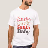 Santa Baby - Kerstmis T-shirt (Voorkant)