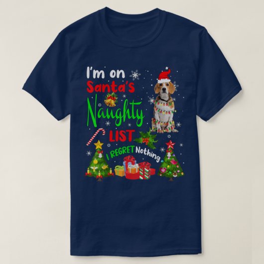 Santa Beagle Ik sta op de kerstboom op de Naughty  T-shirt (Design voorkant)