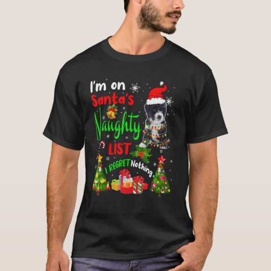 Santa Bernedole Ik sta op de Naughty List X Ma T-shirt (Voorkant)