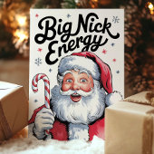 Santa Big Nick Energy Grappig Kerstfeest Feestdagen Kaart