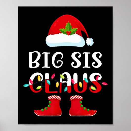 Santa Big Sis Claus Elf Matching Family Group Chri Poster (Voorkant)