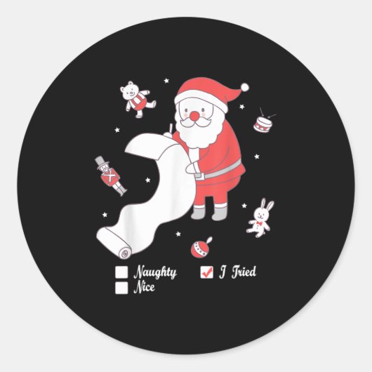 Santa Checking The Nice And Naughty List I Tried Ronde Sticker (Voorkant)