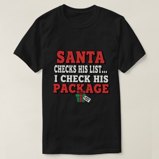 Santa checks his list. I check his package T-shirt (Design voorkant)