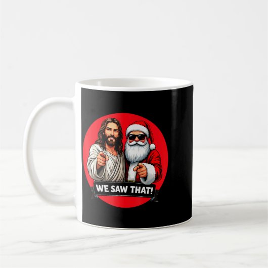 Santa Claus And Jesus Christ I Saw That Funny Chri Koffiemok (Links)