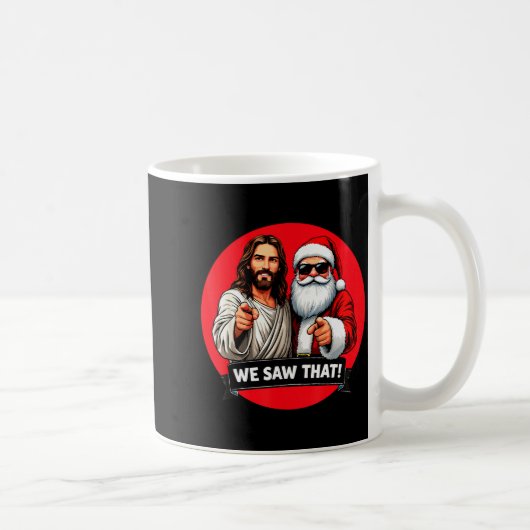 Santa Claus And Jesus Christ I Saw That Funny Chri Koffiemok (Rechts)