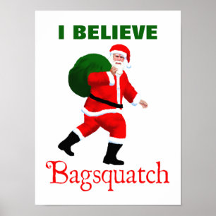 Santa Claus - Bagsquatch Poster
