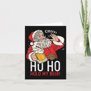 Santa Claus Drink bier Ho Hold My Beer Funny Kaart